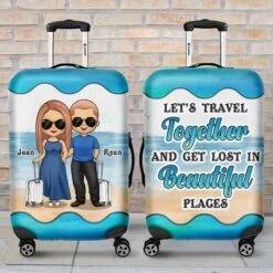 Let's Travel Together And Get Lost In Beautiful Places - Gift For Couples, Husband Wife - Personalized Luggage Cover