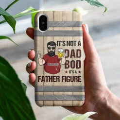 It's A Father Figure, Not A Dad Bod - Gift For Dad, Personalized Phone Case