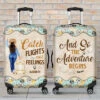 The Sky Is Calling And I Must Go, Catch Flights Not Feelings - Gift For Bestie, Personalized Luggage Cover