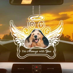 Custom Photo Always With You - Memorial Personalized Custom Car Ornament - Acrylic Custom Shaped - Sympathy Gift For Pet Owners, Pet Lovers -Pawfect House Sale 65f15b166fd2d