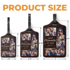 Custom Photo Collect Moments Together - Travel Personalized Custom Luggage Tag - Holiday Vacation Gift, Gift For Adventure Travel Lovers -Pawfect House Sale 66014977993da