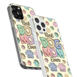 Best Fur Mom Ever - Dog & Cat Personalized Custom 3D Inflated Effect Printed Clear Phone Case - Mother's Day, Gift For Pet Owners, Pet Lovers -Pawfect House Sale 662b54fb46814
