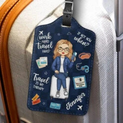 Work Hard, Travel Hard, If Not Now, When - Travel Personalized Custom Luggage Tag - Holiday Vacation Gift, Gift For Adventure Travel Lovers -Pawfect House Sale 66710e54ad5d3