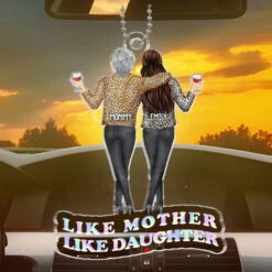 Like Mother, Like Daughter - Family Personalized Custom Car Ornament - Acrylic Custom Shaped - Gift For Mom, Daughter -Pawfect House Sale 667931712bbbc