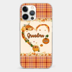 Family Time Is Like A Cozy Pumpkin Patch On A Crisp Autumn Day - Family Personalized Custom Clear Phone Case - Autumn Fall Gift For Grandma -Pawfect House Sale 66ceb328b2cb6 db396a28 1c6a 4849 8ed2 4c2a455a67ee