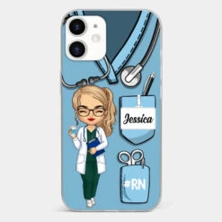 Be The Nurse You Would Want As A Patient - Nurse Personalized Custom Clear Phone Case - Appreciation, Thank You Gift, Nurse Life, Doctor Life -Pawfect House Sale 672200f3eac29