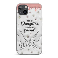 Forever My Friend - Family Personalized Custom 3D Inflated Effect Printed Clear Phone Case - Gift For Mom, Daughter