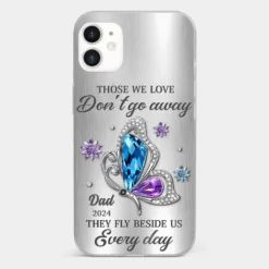 Those We Love Don't Go Away, They Fly Beside Us Every Day - Memorial Personalized Custom Clear Phone Case - Sympathy Gift For Family Members 25 Those We Love Don't Go Away, They Fly Beside Us Every Day - Memorial Personalized Custom Clear Phone Case - Sympathy Gift For Family Members -Pawfect House Sale 67402046d4c69 56a3fbf2 f583 4ab1 914e 2270632ad067