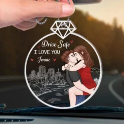 Drive Safe, I Love You - Couple Personalized Custom Car Ornament - Acrylic Custom Shaped - Gift For Husband Wife, Anniversary -Pawfect House Sale 6758162c0e38a