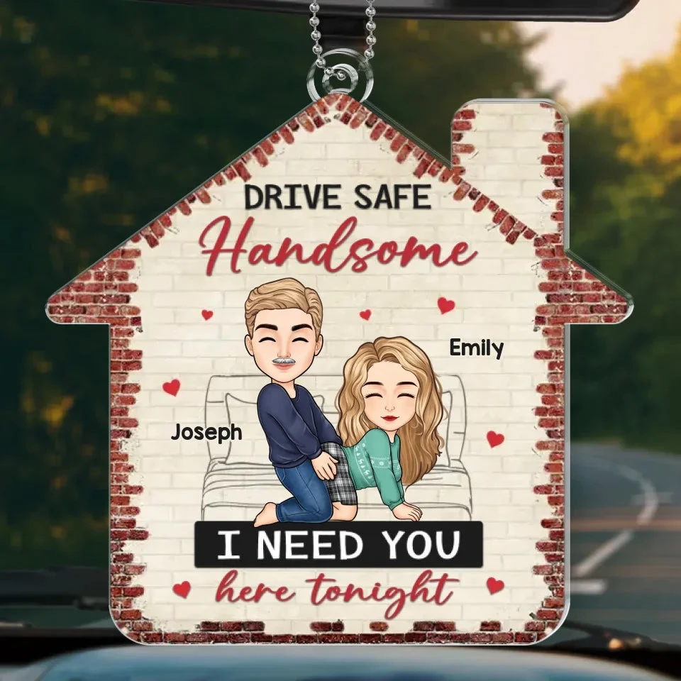Drive Safe Handsome - Couple Personalized Custom Car Ornament - Acrylic Custom Shaped - Gift For Husband Wife, Anniversary 2 Drive Safe Handsome - Couple Personalized Custom Car Ornament - Acrylic Custom Shaped - Gift For Husband Wife, Anniversary - Image 2