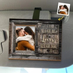 Custom Photo I Love You With All Of Me - Couple Personalized Custom Car Visor Clip - Gift For Husband Wife, Anniversary