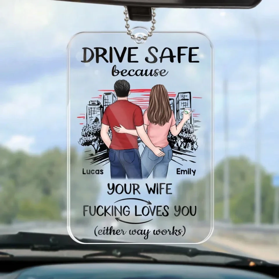 Take Care And Come Back Safe - Couple Personalized Custom Car Ornament - Acrylic Custom Shaped - Gift For Husband Wife, Anniversary 1 Take Care And Come Back Safe - Couple Personalized Custom Car Ornament - Acrylic Custom Shaped - Gift For Husband Wife, Anniversary