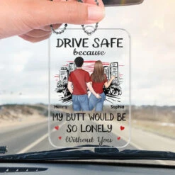 My Butt Would Be So Lonely Without You - Couple Personalized Custom Car Ornament - Acrylic Custom Shaped - Gift For Husband Wife, Anniversary -Pawfect House Sale 676cc8c411324