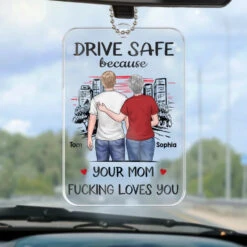 Drive Safe, My Love, Your Safety Is My Peace - Family Personalized Custom Car Ornament - Acrylic Custom Shaped - Gift For Mom, Daughter, Son