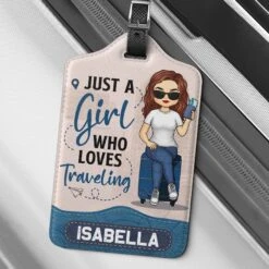 Just A Girl Who Loves To Explore The World - Travel Personalized Custom Luggage Tag - Holiday Vacation Gift, Gift For Adventure Travel Lovers