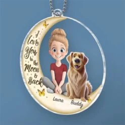 I Love You To The Moon And Back - Dog & Cat Personalized Custom Car Ornament - Acrylic Custom Shaped - Gift For Pet Owners, Pet Lovers -Pawfect House Sale 67b1c886318e3
