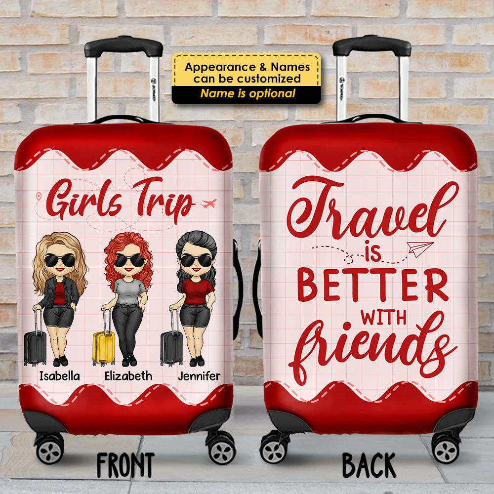 Travel Is Better With Friends - Gift For Bestie - Personalized Luggage Cover 4 Travel Is Better With Friends - Gift For Bestie - Personalized Luggage Cover - Image 4