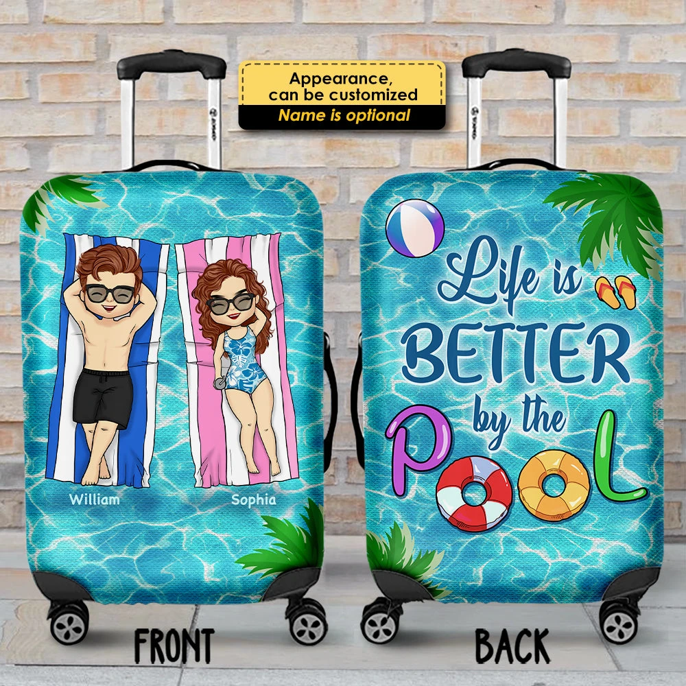 Life Is Better By The Pool - Gift For Couples, Husband Wife - Personalized Luggage Cover 3 Life Is Better By The Pool - Gift For Couples, Husband Wife - Personalized Luggage Cover - Image 3