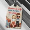 We're Partners For Life - Travel Personalized Custom Luggage Tag - Holiday Vacation Gift, Gift For Adventure Travel Lovers, Husband Wife, Anniversary